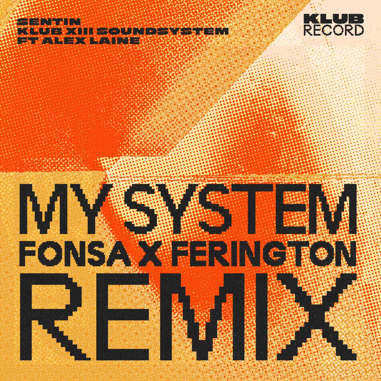 My System (Fonsa x Ferington Remix)